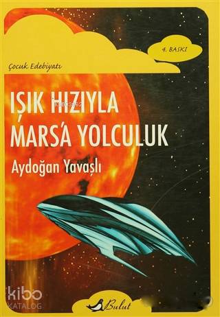 Işık Hızıyla Mars'a Yolculuk