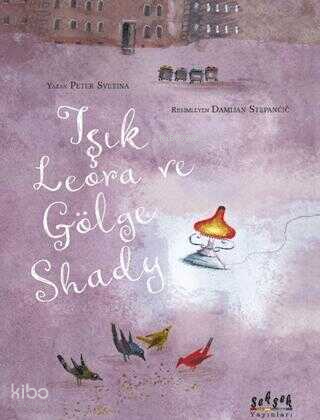 Işık Lerora ve Gölge Shady