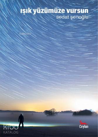 Işık Yüzümüze Vursun