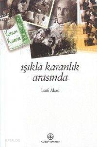 Işıkla Karanlık Arasında