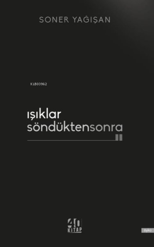 Işıklar Söndükten Sonra - Kitapiks.com