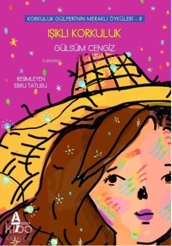 Işıklı Korkuluk; Korkuluk Gülperi'nin Meraklı Öyküleri - 8