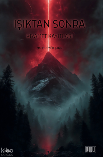 Işıktan Sonra - Kıyamet Kayıtları