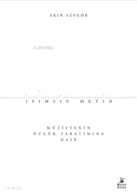 İsimsiz Metin;Müzisyenin Özgür Yaratımına Dair