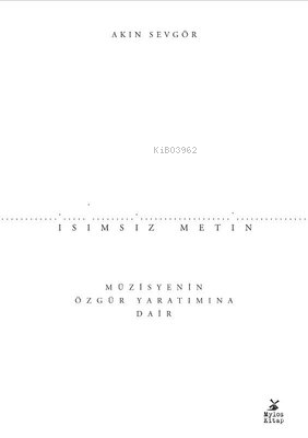 İsimsiz Metin;Müzisyenin Özgür Yaratımına Dair