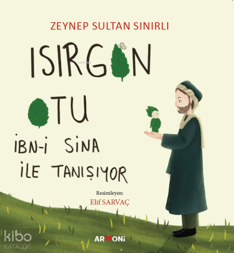 Isırgan Otu - İbn-i Sina ile Tanışıyor