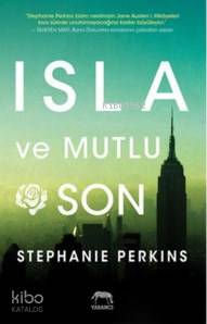 Isla Ve Mutlu Son (Ciltli)