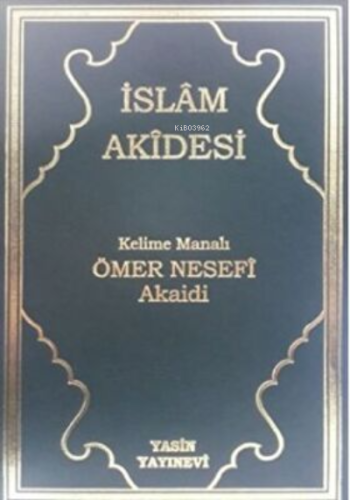İslam Akidesi Kelime Manalı - Kitapiks.com