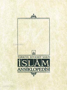 İslam Ansiklopedisi 40. Cilt; (Tanzimat - Teveccüh)
