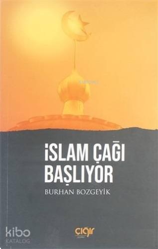 İslam Çağı Başlıyor