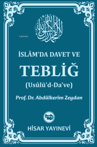 İslâm’da Davet Ve Tebliğ (Usûlü’d-Da’ve)