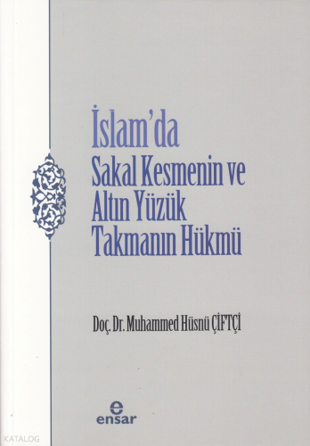 İslam’da Sakal Kesmenin ve  Altın Yüzük Takmanın Hükmü