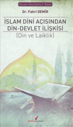 İslam Dini Açısından Din Devlet İlişkisi