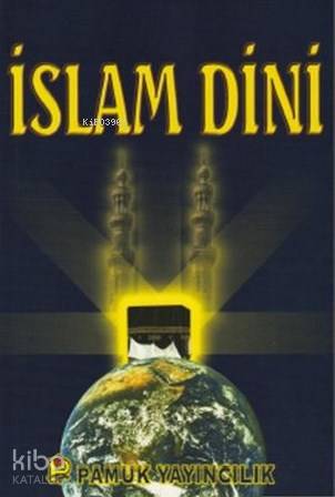 İslam Dini (Sohbet-001)