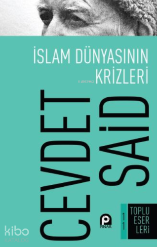 İslam Dünyasının Krizleri - Kitapiks.com