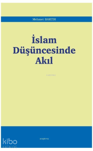 İslam Düşüncesinde Akıl - Kitapiks.com