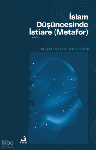 İslâm Düşüncesinde İstiare (Metafor)