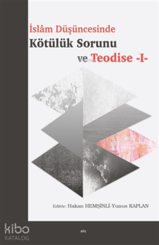 İslam Düşüncesinde Kötülük Sorunu Ve Teodise 1
