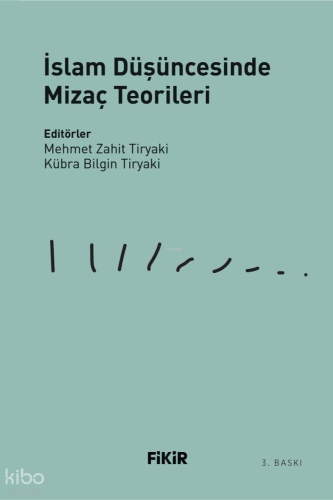İslam Düşüncesinde Mizaç Teorileri
