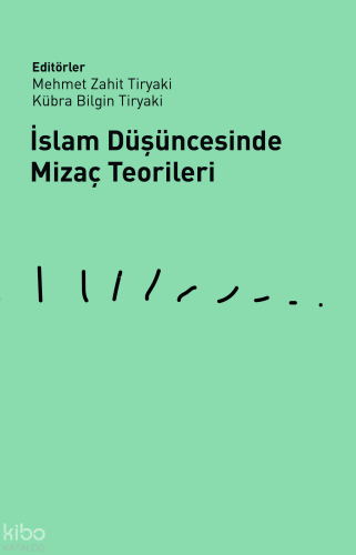 İslam Düşüncesinde Mizaç Teorileri