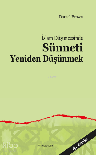 İslam Düşüncesinde Sünneti Yeniden Düşünmek - Kitapiks.com