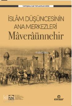 İslam Düşüncesinin Ana Merkezleri Maveraünnehir; İSAV Tartışmalı İlmi Toplantılar Dizisi