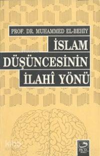 İslam Düşüncesinin İlahi Yönü