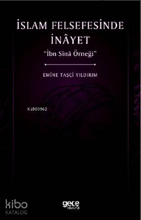 İslam Felsefesinde İnayet; İbn Sina Örneği