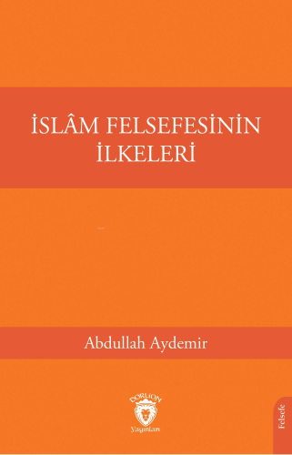 İslâm Felsefesinin İlkeleri - Kitapiks.com