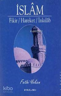 İslam; Fikir  Hareket  İnkılab
