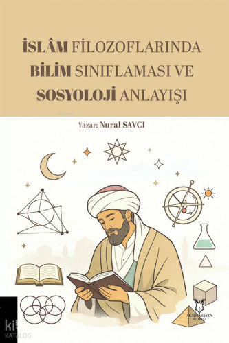 İslâm Filozoflarında Bilim Sınıflaması ve Sosyoloji Anlayışı