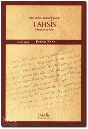 İslam Hukuk Metodolojisinde Tahsis; Daraltıcı Yorum - Kitapiks.com