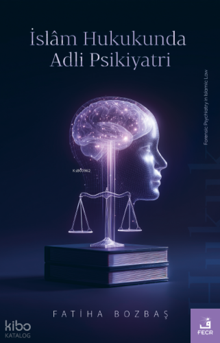 İslam Hukukunda Adli Psikiyatri