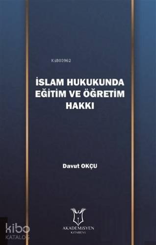 İslam Hukukunda Eğitim ve Öğretim Hakkı