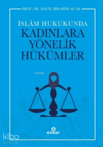 İslam Hukukunda Kadınlara Yönelik Hükümler