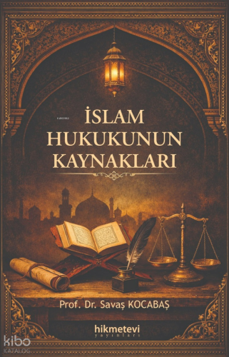 İslam Hukukunun Kaynakları