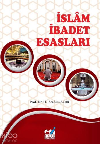İslam İbadet Esasları