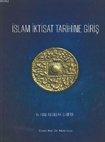 İslam İktisat Tarihine Giriş - Kitapiks.com