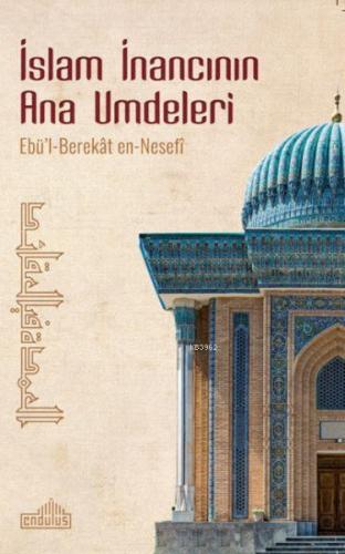 İslam İnancının Ana Umdeleri; El-Umde Fi'l-Akaid - Kitapiks.com