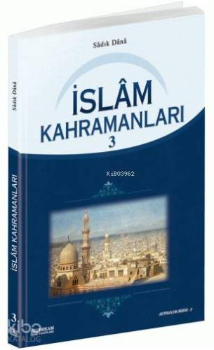 İslam Kahramanları - 3 - Kitapiks.com