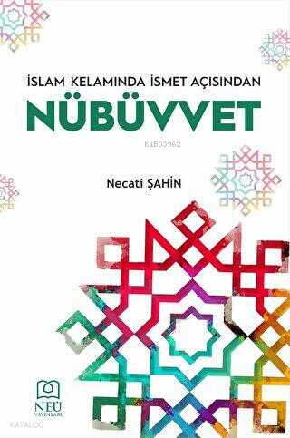 İslam Kelamında İsmet Açısından Nübüvvet