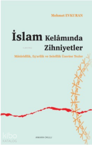 İslam Kelamında Zihniyetler - Kitapiks.com