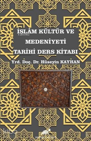 İslam Kültür ve Medeniyeti Tarihi Ders Kitabı