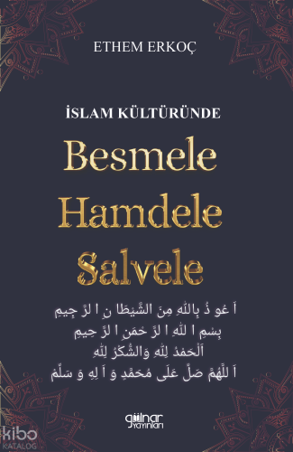 İslam Kültüründe Besmele Hamdele Salvele
