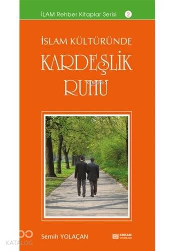 İslam Kültüründe Kerdeşlik Ruhu - Kitapiks.com