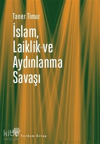 İslam, Laiklik ve Aydınlanma Savaşı