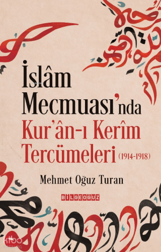 İslam Mecmuası’nda Kur'an-ı Kerim Tercümeleri (1914-1918)