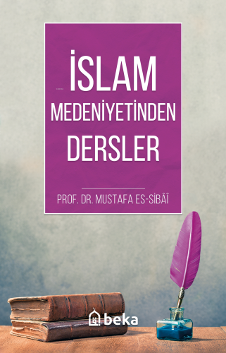 İslam Medeniyetinde Dersler - Kitapiks.com