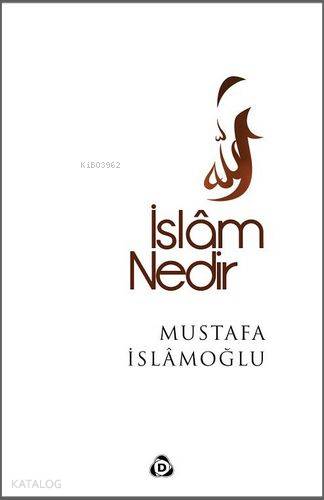 İslâm Nedir?