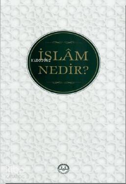 İslâm Nedir?